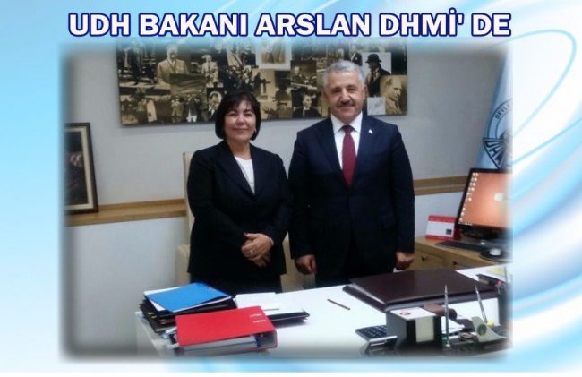 Ulaştırma Bakanı Arslan’dan DHMİ’ye hayırlı olsun ziyareti