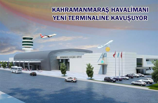 Başbakan Yıldırım Kahramanmaraş Havalimanının temelini atacak