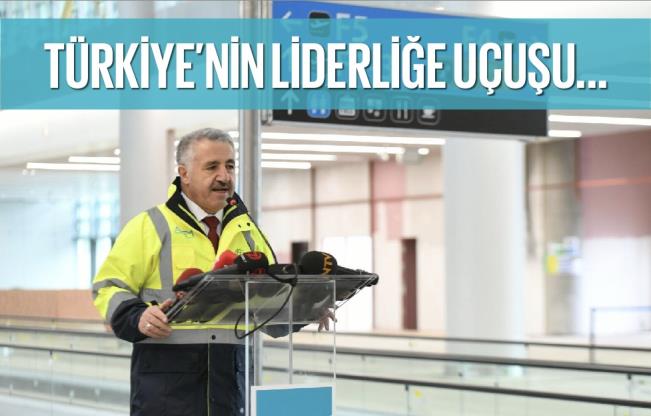 UDH Bakanı Arslan; “Türkiye sivil havacılıkta büyümesini sürdürüyor”