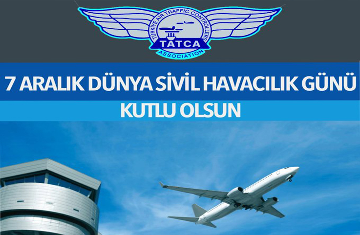 TATCA Dünya Sivil Havacılık Günü’nü kutladı