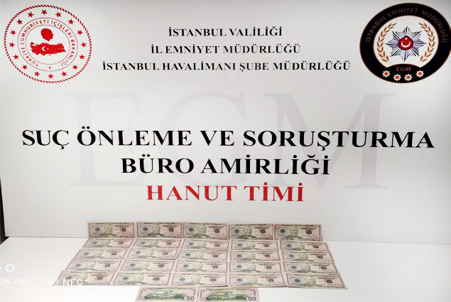 İstanbul Havalimanı’nda sahte dolar operasyonu