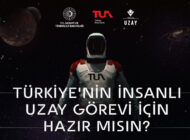 İlk Türk astronotta aranan özelikler açıklandı