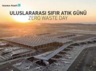 İGA’dan “30 Mart Uluslararası Sıfır Atık Günü” mesajı