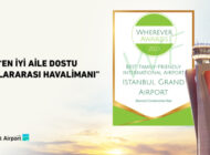 İST “En İyi Aile Dostu Uluslararası Havalimanı” ödülü aldı