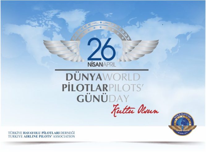 Dünya Pilotlar Günü Kutlu olsun