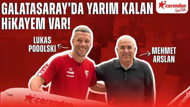 Corendon Sport Talks’a konuğu futbolcu Lukas Podolski oldu