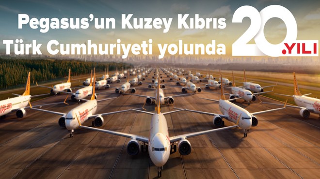 Pegasus’un Kıbrıs uçuşları 20 yaşında