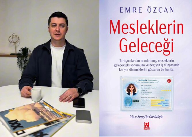 Emre Özcan’ın yazdığı “Mesleklerin Geleceği” kitabı yayımlandı