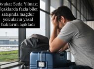 Havada fazla bilet satışı yolcu mağduriyetini arttırıyor